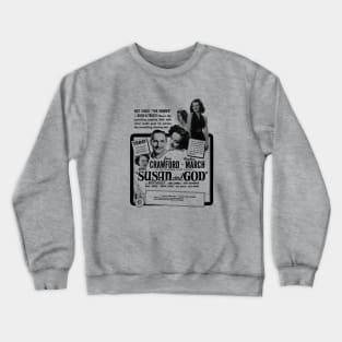 Susan And God - Joan Crawford - 1940 Crewneck Sweatshirt